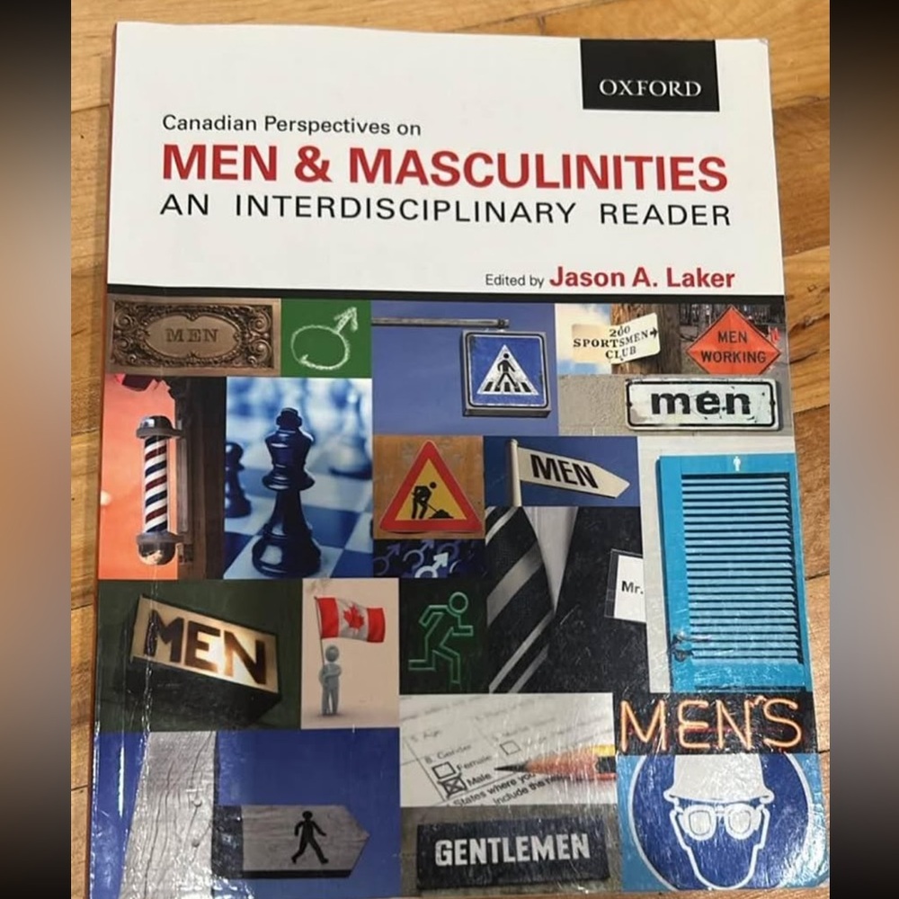 Oxford Men & Masculinities Interdisciplinary Reader by Jason Laker